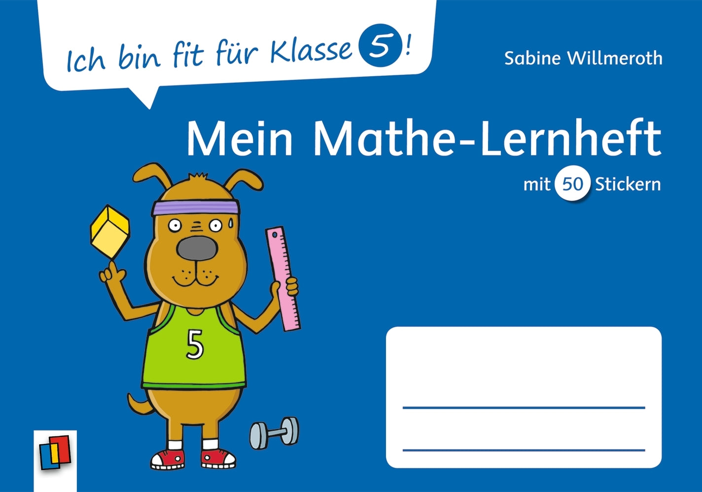Ich bin fit für Klasse 5! Mein Mathe-Lernheft (Sabine Willmeroth)