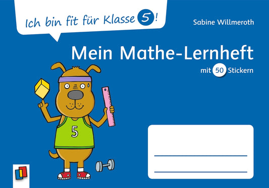 Ich bin fit für Klasse 5! Mein Mathe-Lernheft (Sabine Willmeroth)
