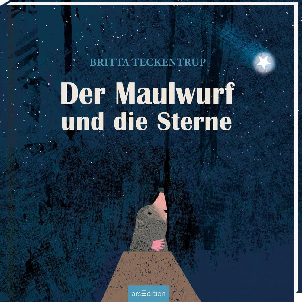Der Maulwurf und die Sterne (Britta Teckentrup)