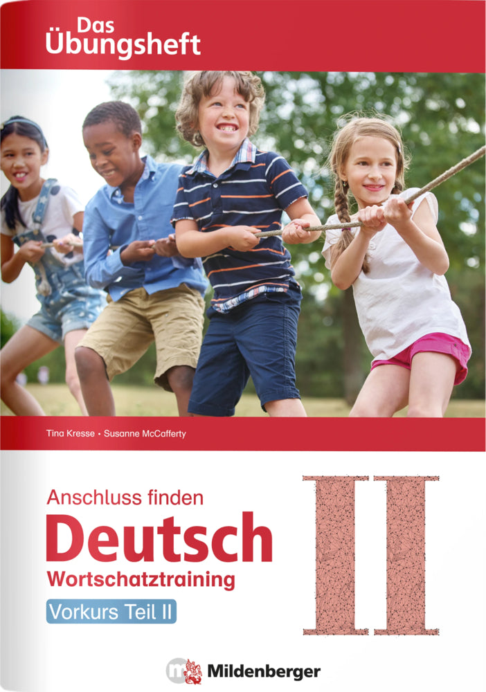 Anschluss finden / Deutsch - Das Übungsheft - Vorkurs Teil II (Tina Kresse)