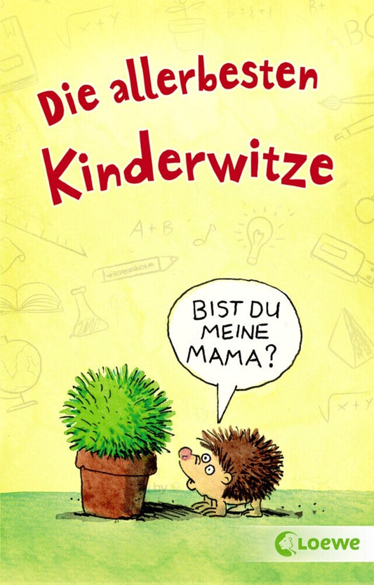 Die allerbesten Kinderwitze (Waldemar Schornsteiner)