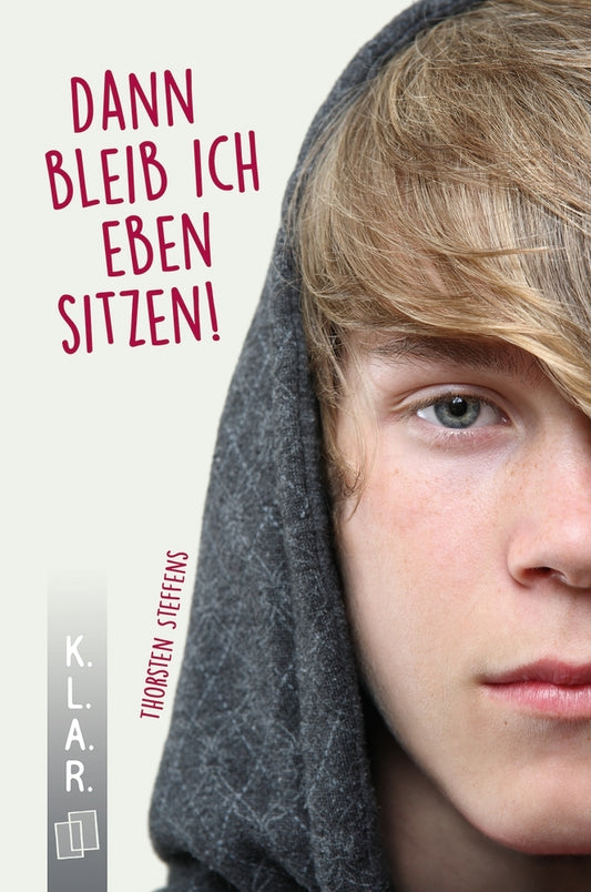 Dann bleib ich eben sitzen! (Thorsten Steffens)