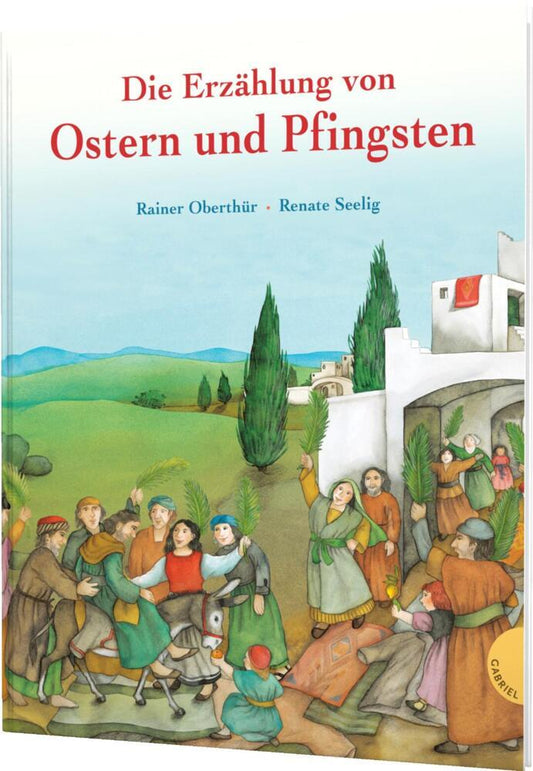 Die Erzählung von Ostern und Pfingsten (Rainer Oberthür)