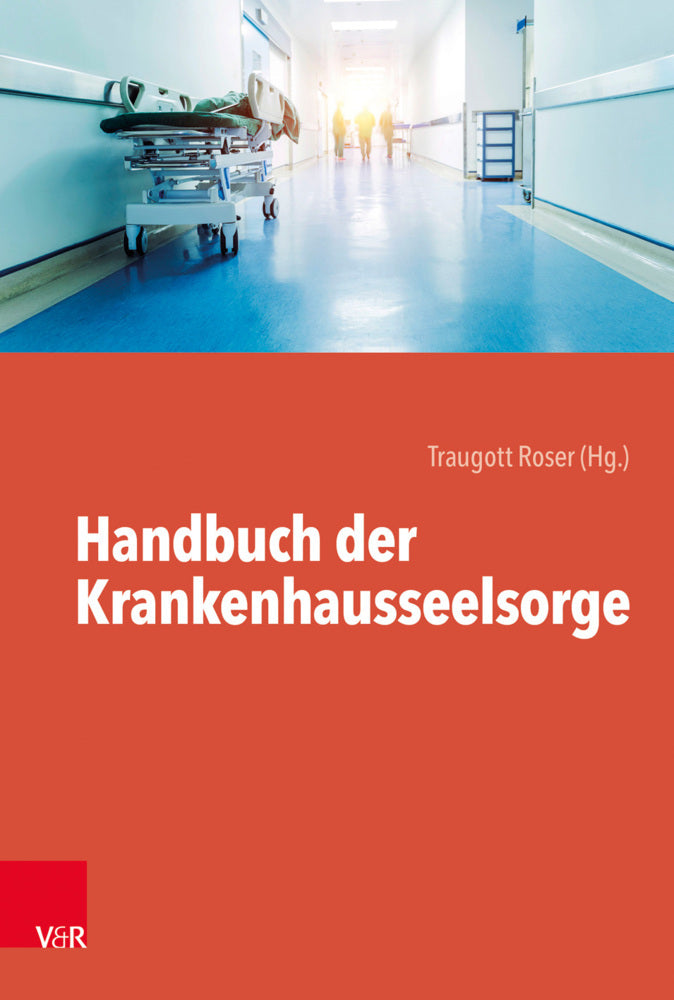 Handbuch der Krankenhausseelsorge (Traugott Roser)