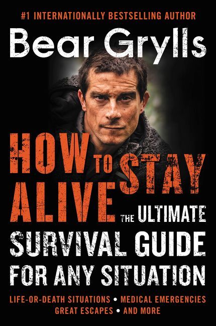 How to Stay Alive (Bear Grylls)