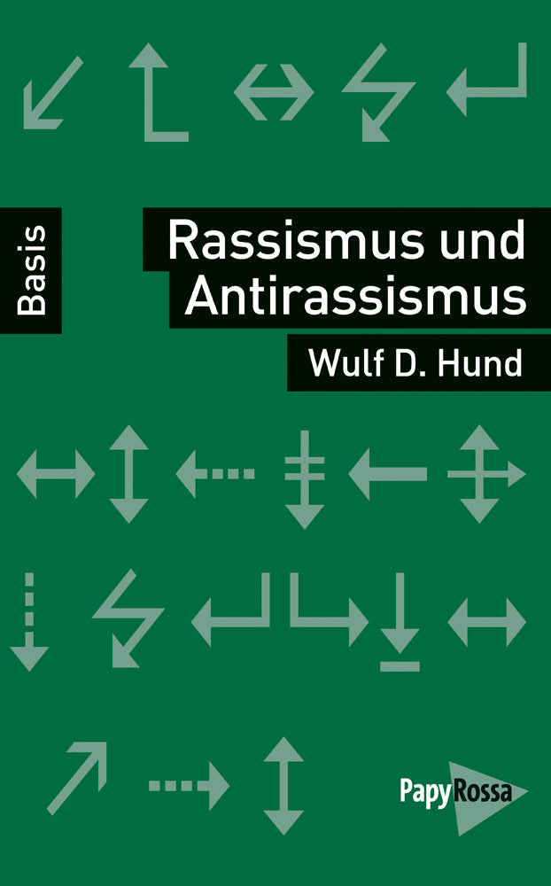 Rassismus und Antirassismus (Wulf D. Hund)
