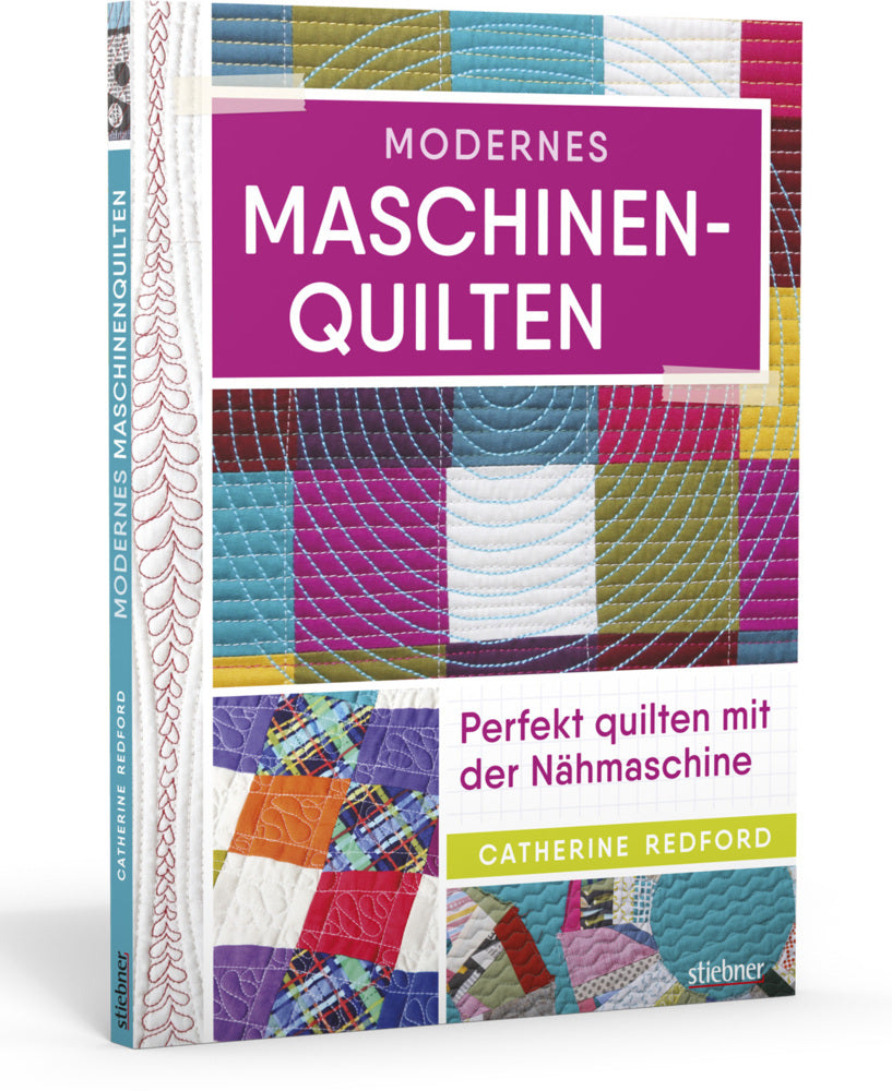 Modernes Maschinen-Quilten (Catherine Redford)