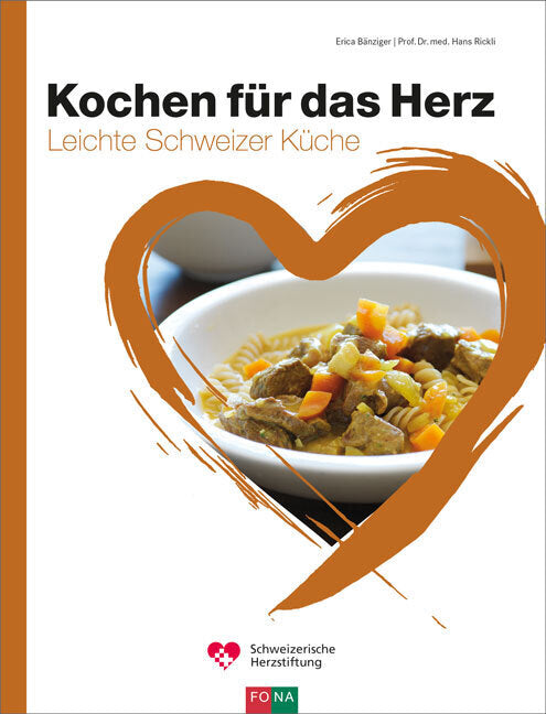 Kochen für das Herz (Erica Bänziger)