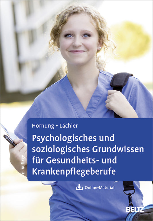 Psychologisches und soziologisches Grundwissen für Gesundheits- und Krankenpflegeberufe (Rainer Hornung)
