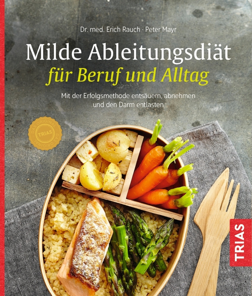 Milde Ableitungsdiät für Beruf und Alltag (Erich Rauch)