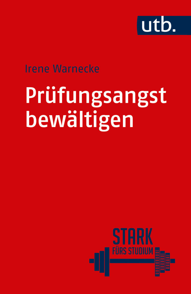Prüfungsangst bewältigen (Irene Warnecke)