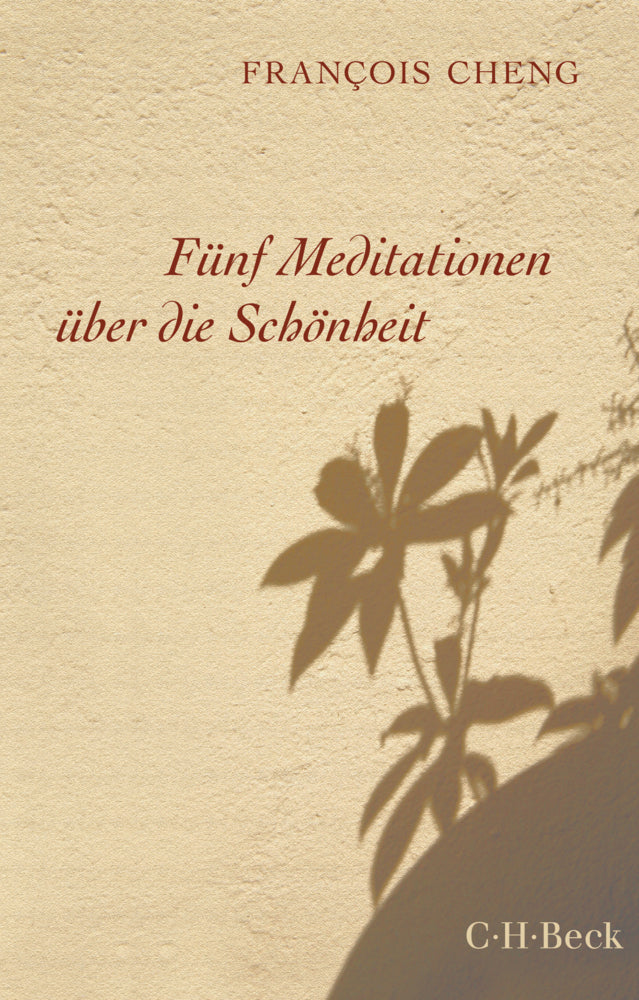 Fünf Meditationen über die Schönheit (François Cheng)
