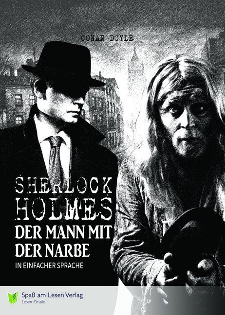 Sherlock Holmes - Der Mann mit der Narbe (Arthur Conan Doyle)