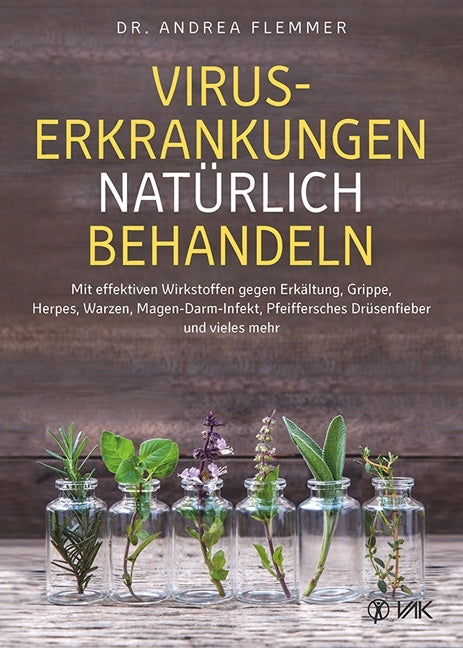 Viruserkrankungen natürlich behandeln (Andrea Flemmer)