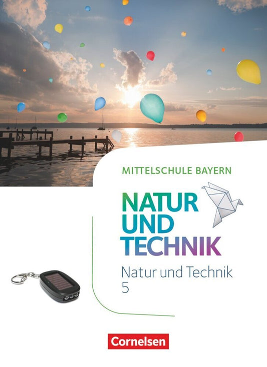 NuT - Natur und Technik - Mittelschule Bayern - 5. Jahrgangsstufe (Reinhard Sinterhauf)
