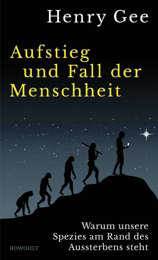 Aufstieg und Fall der Menschheit (Henry Gee)