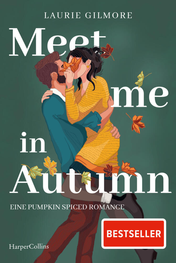 Meet me in Autumn. Eine Pumpkin spiced Romance (Laurie Gilmore)