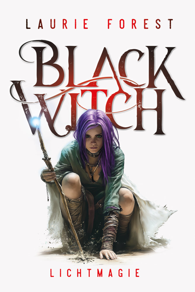 Black Witch - Lichtmagie (Laurie Forest)