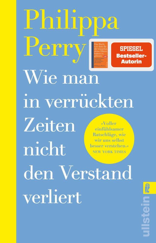 Wie man in verrückten Zeiten nicht den Verstand verliert (Philippa Perry)