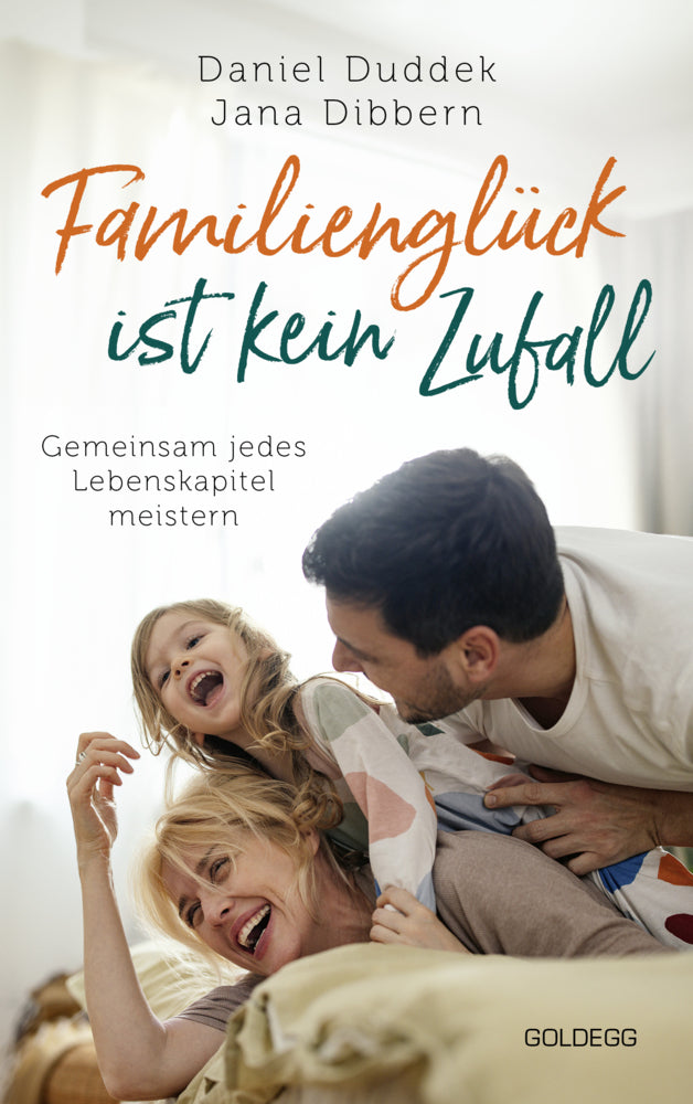 Familienglück ist kein Zufall (Daniel Duddek)
