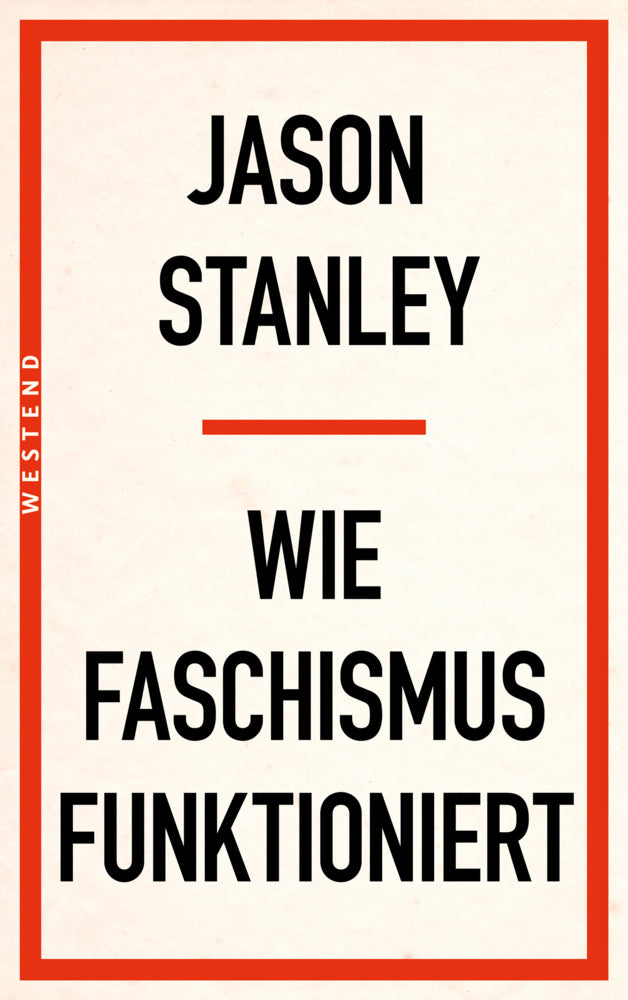 Wie Faschismus funktioniert (Jason Stanley)