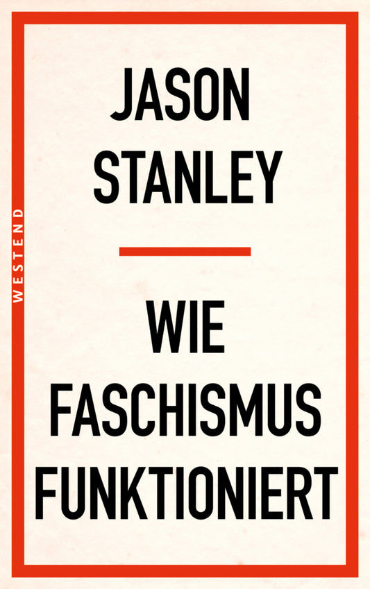 Wie Faschismus funktioniert (Jason Stanley)