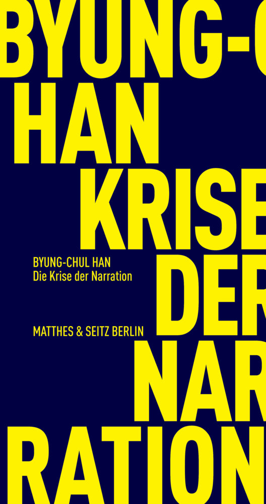 Die Krise der Narration (Byung-Chul Han)
