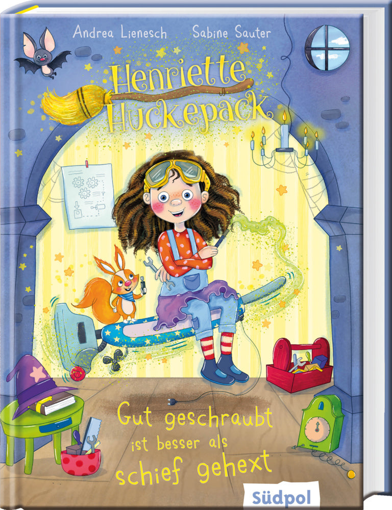 Henriette Huckepack - Gut geschraubt ist besser als schief gehext (Andrea Lienesch)