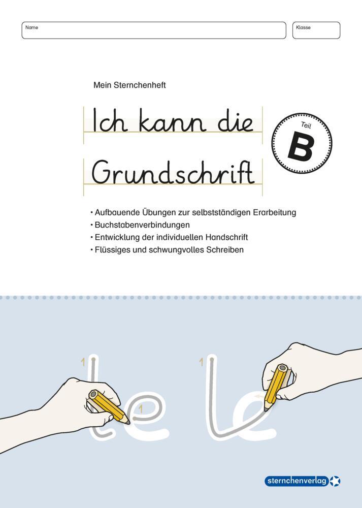 Ich kann die Grundschrift Teil B - Übungsheft (Sternchenverlag Gmbh)