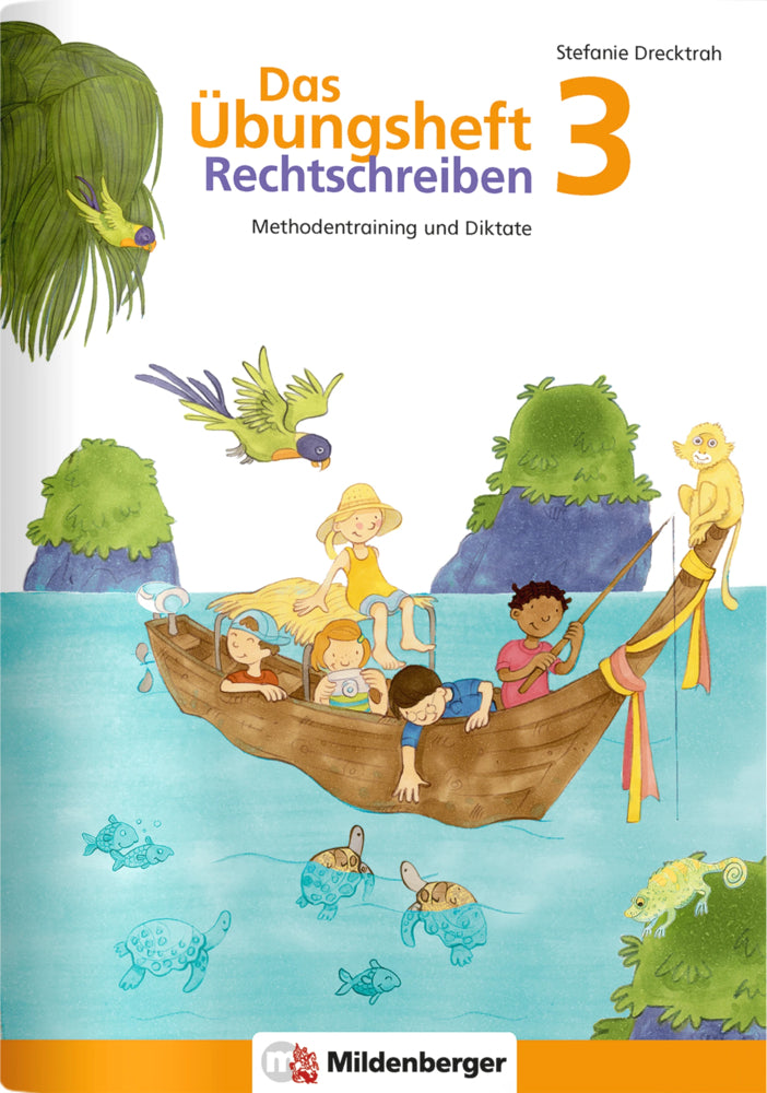 Das Übungsheft Rechtschreiben 3 (Stefanie Drecktrah)