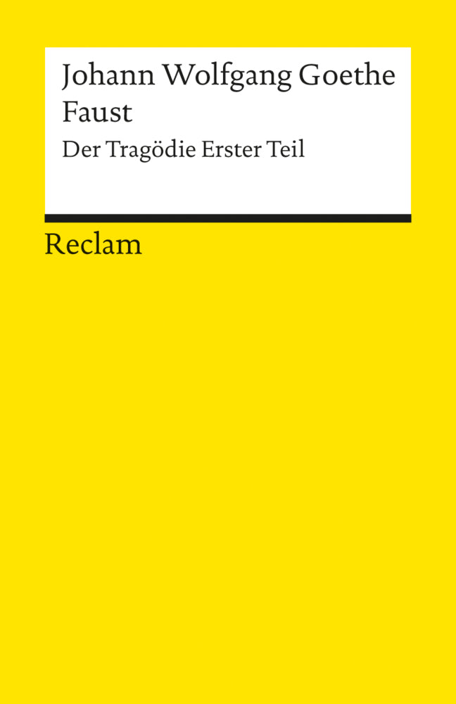 Faust. Der Tragödie erster Teil. Textausgabe mit editorischer Notiz (Johann Wolfgang Von Goethe)