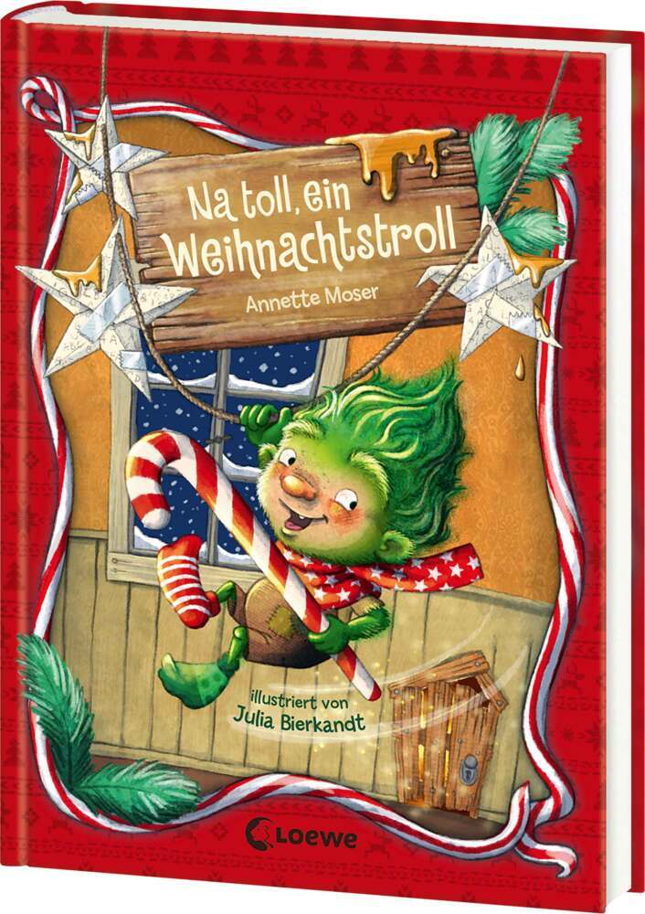 Na toll, ein Weihnachtstroll (Weihnachtstroll, Band 1) (Annette Moser)
