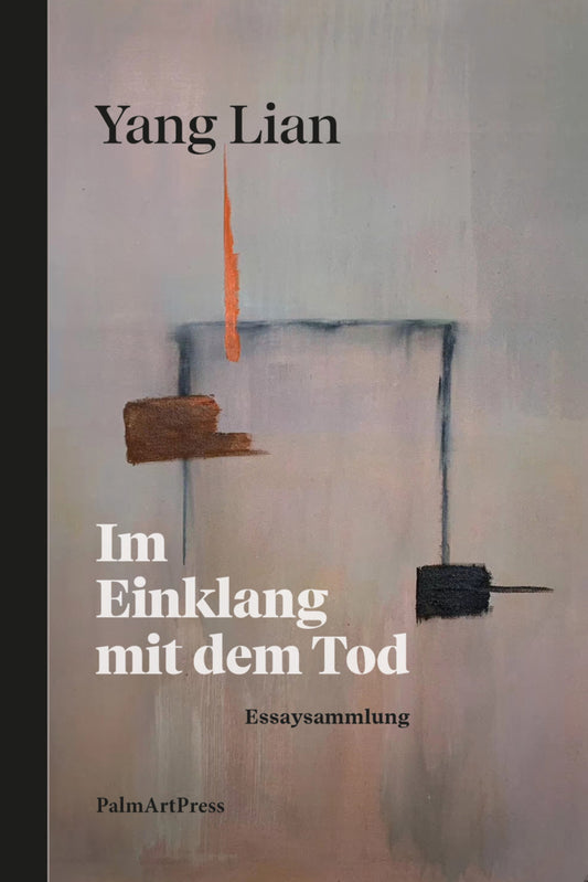 Im Einklang mit dem Tod (Yang Lian)
