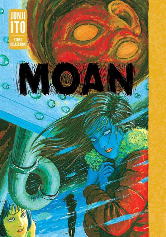 Moan: Junji Ito Story Collection (Junji Ito)