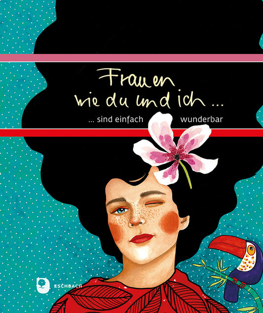 Frauen wie du und ich sind einfach wunderbar (Ilka Osenberg-Van Vugt)