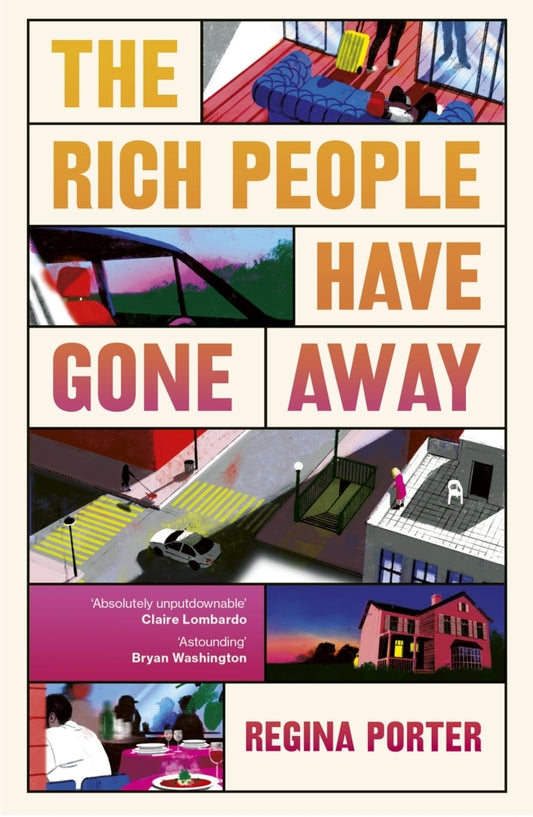 The Rich People Have Gone Away (Regina Porter)