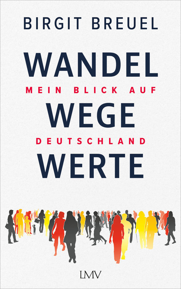 Wandel, Wege, Werte (Birgit Breuel)