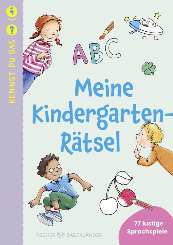Kennst du das? Meine Kindergarten-Rätsel (Andrea Weller-Essers)