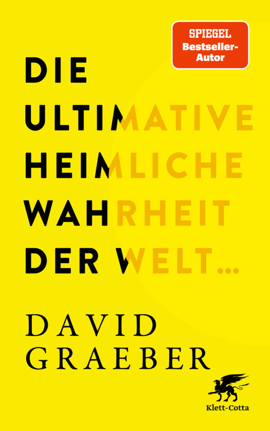 Die ultimative heimliche Wahrheit der Welt ... (David Graeber)