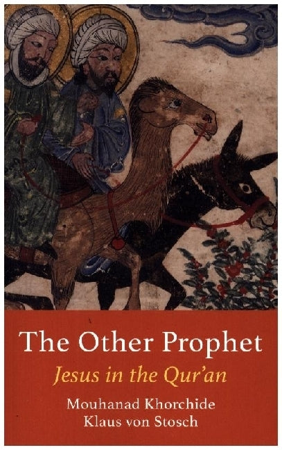 The Other Prohet (Mouhanad Khorchide)