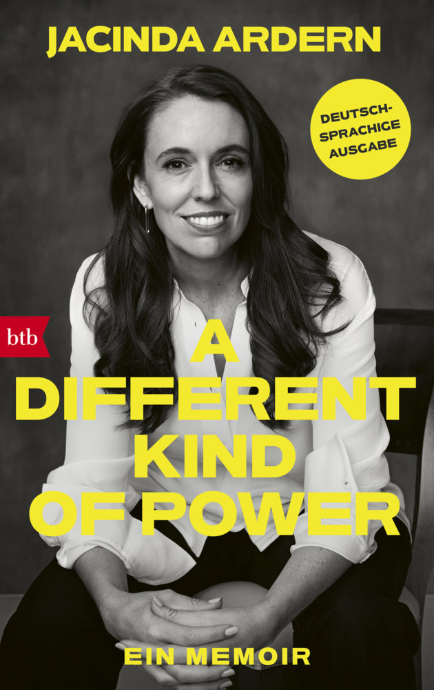 A Different Kind of Power (Jacinda Ardern)