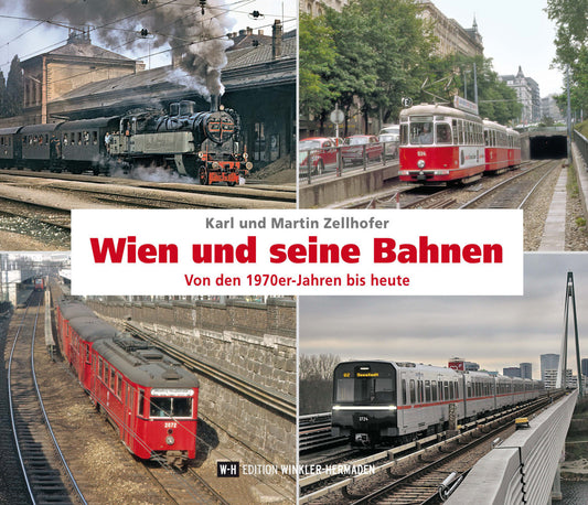 Wien und seine Bahnen (Karl Zellhofer)
