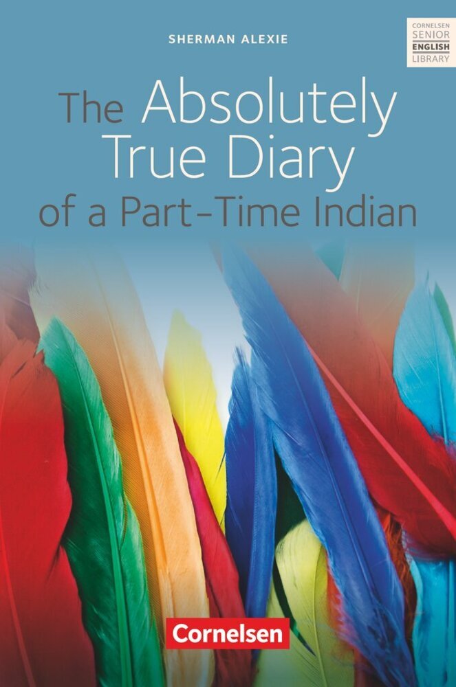 The Absolutely True Diary of a Part-Time Indian - Textband mit Annotationen (Sherman Alexie)