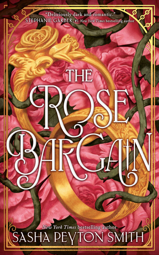 The Rose Bargain (Sasha Peyton Smith)