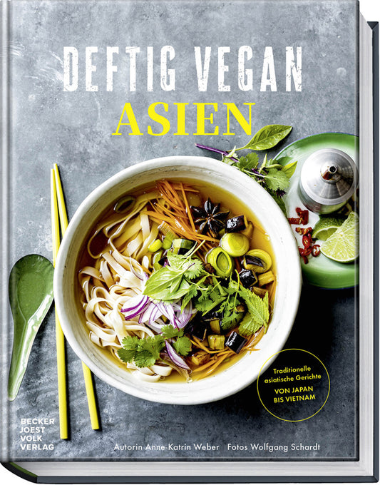 Deftig Vegan Asien (Anne-Katrin Weber)