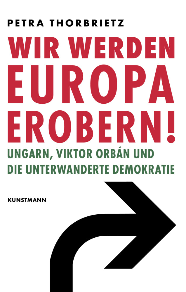 Wir werden Europa erobern! (Petra Thorbrietz)