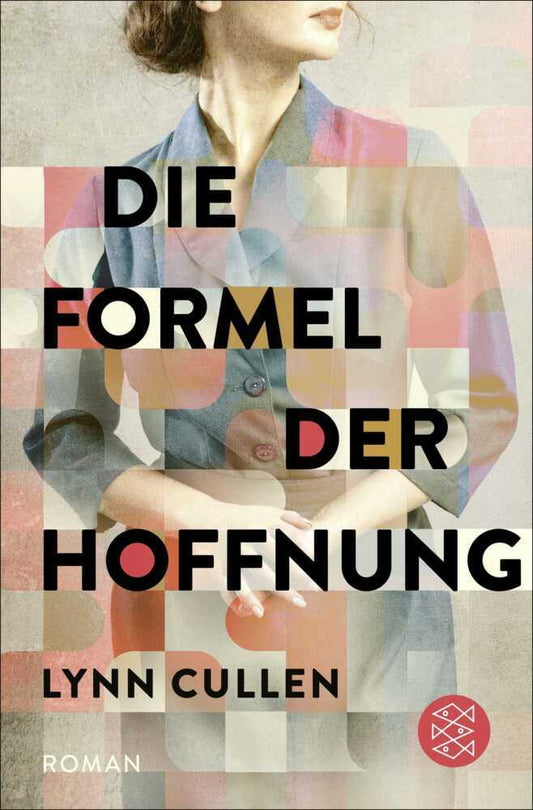 Die Formel der Hoffnung (Lynn Cullen)