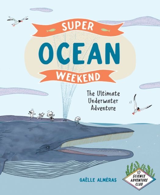Super Ocean Weekend (Gaëlle Alméras)