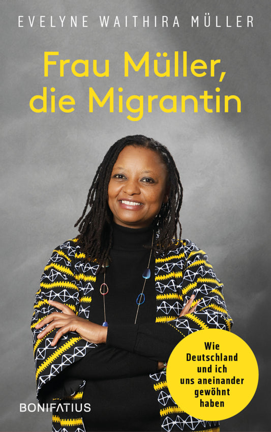 Frau Müller, die Migrantin (Evelyne Waithira Müller)