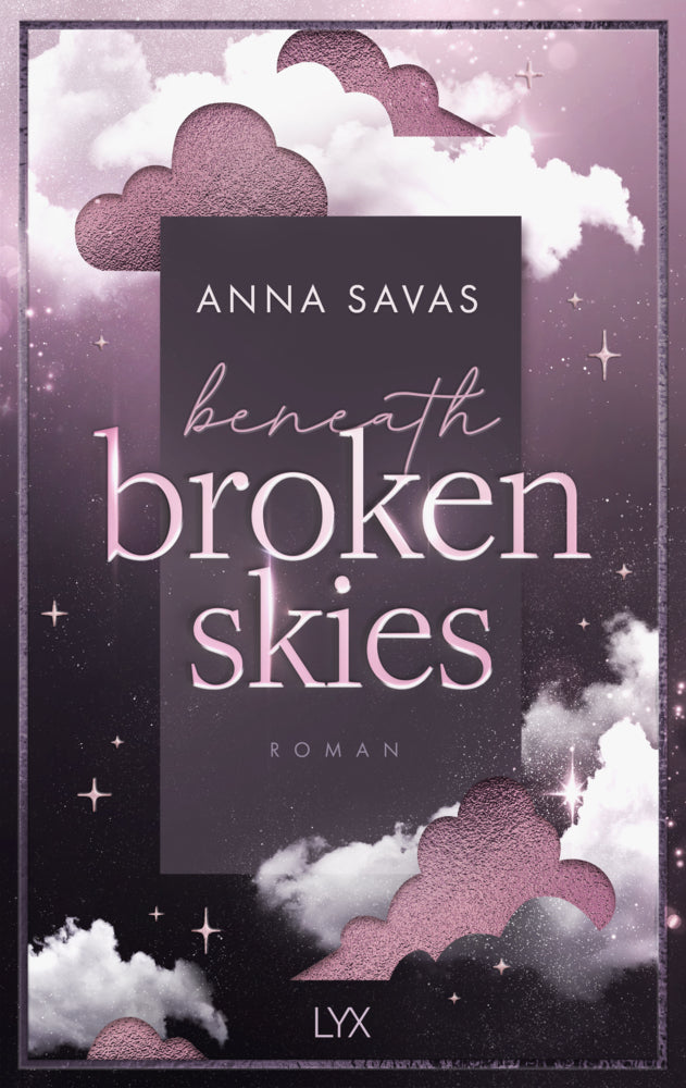 Beneath Broken Skies (Anna Savas)